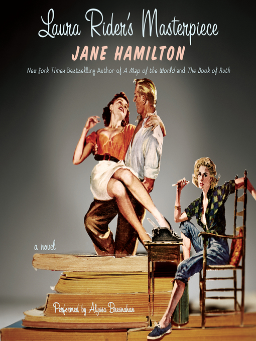 Title details for Laura Rider's Masterpiece by Jane Hamilton - Available